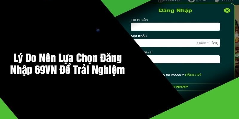 Đăng nhập 69VN để khám phá siêu phẩm hấp dẫn